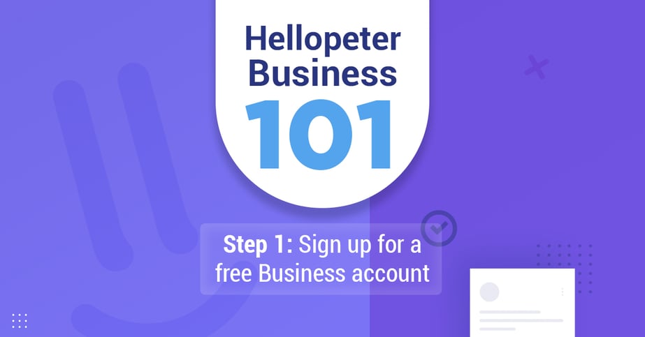 Sign up for a Free Hellopeter Business Account